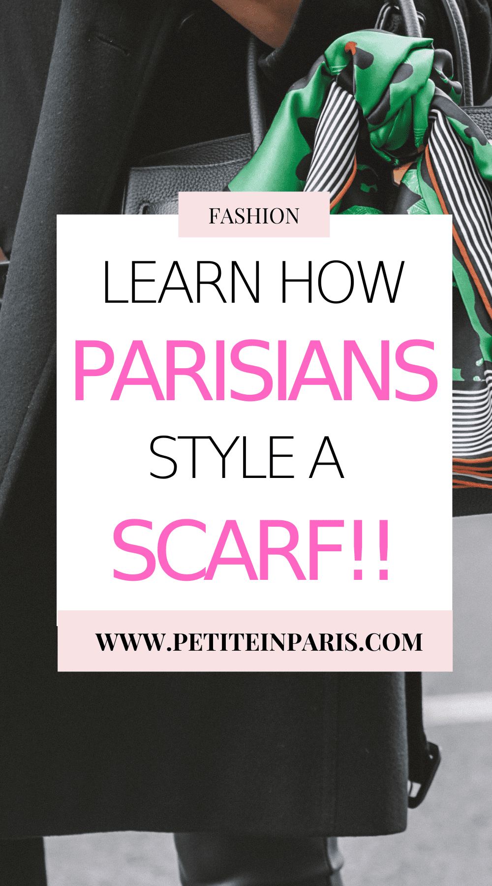 Learn how Parisians style a scarf